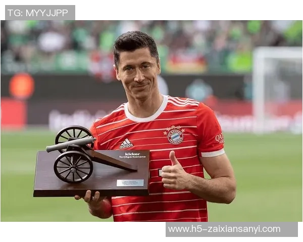 莱万状态火热欧冠赛场独领风骚射手榜争夺战已然开启